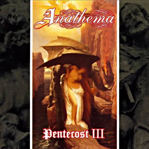 Anathema (UK) : Pentecost III